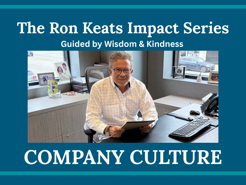 The Ron Keats Impact Series – Company Culture