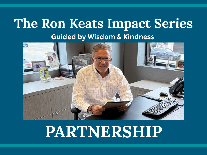 Partnership Guided by Greatness: The Ron Keats Impact Series – The Power of Partnership